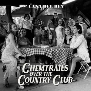 Lana Del Rey - Chemtrails Over The Country Club（2021/FLAC/分轨/503M）(24bit/48kHz)