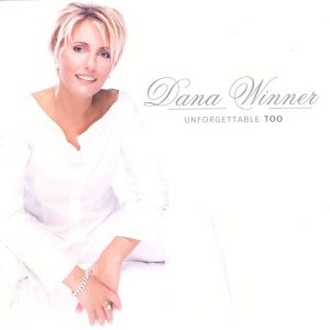 Dana Winner - Unforgettable Too（2004/FLAC/分轨/418M）(MQA/16bit/44.1kHz)