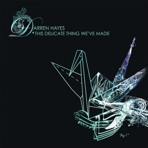 Darren Hayes -  This Delicate Thing We've Made（2007/FLAC/分轨/752M）