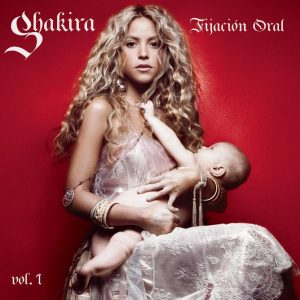 Shakira – Fijación Oral, Vol. 1（2005/FLAC/分轨/260M）