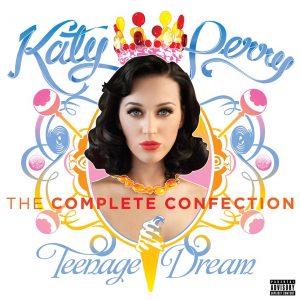 Katy Perry - Teenage Dream: The Complete Confection（2010/FLAC/分轨/555M）