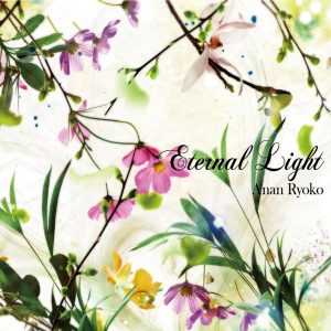 Anan Ryoko阿南亮子 - Eternal Light(永恒之光)（2011/FLAC/分轨/305M）