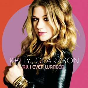 Kelly Clarkson - All I Ever Wanted（2009/FLAC/分轨/438M）