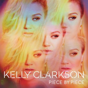 Kelly Clarkson - Piece By Piece (Deluxe Version)（2015/FLAC/分轨/472M）