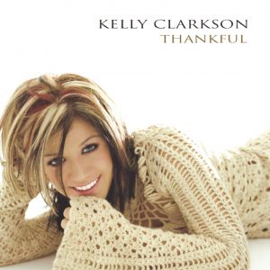 Kelly Clarkson – Thankful（2003/FLAC/分轨/319M）