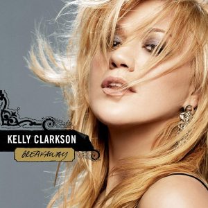 Kelly Clarkson – Breakaway (Limited Edition)（2005/FLAC/分轨/541M）
