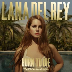 Lana Del Rey - Born To Die - The Paradise Edition（2012/FLAC/分轨/610M）