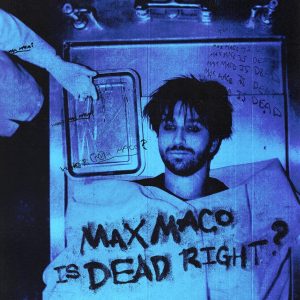 Two Feet - Max Maco Is Dead Right？（2021/FLAC/分轨/245M）