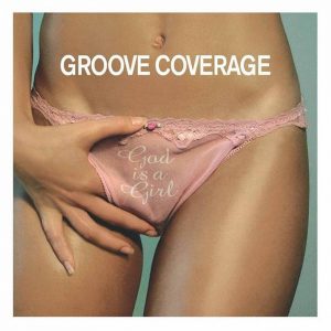 Groove Coverage - God Is a Girl（2008/FLAC/EP分轨/210M）