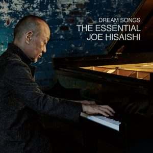 久石让 - Dream Songs: The Essential Joe Hisaishi（2020/FLAC/分轨/657M）(MQA/24bit/44.1kHz)
