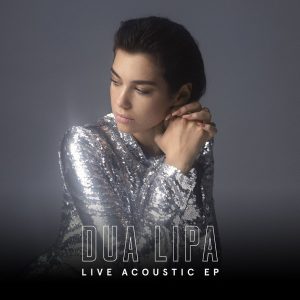 Dua Lipa - Live Acoustic EP（2017/FLAC/EP分轨/62M）