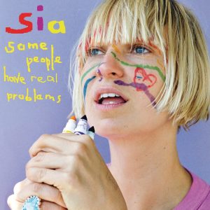 Sia – Some People Have Real Problems（2008/FLAC/分轨/318M）