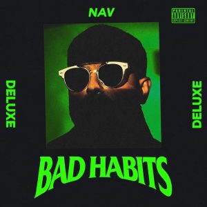 NAV - Bad Habits (Deluxe)（2019/FLAC/分轨/415M）