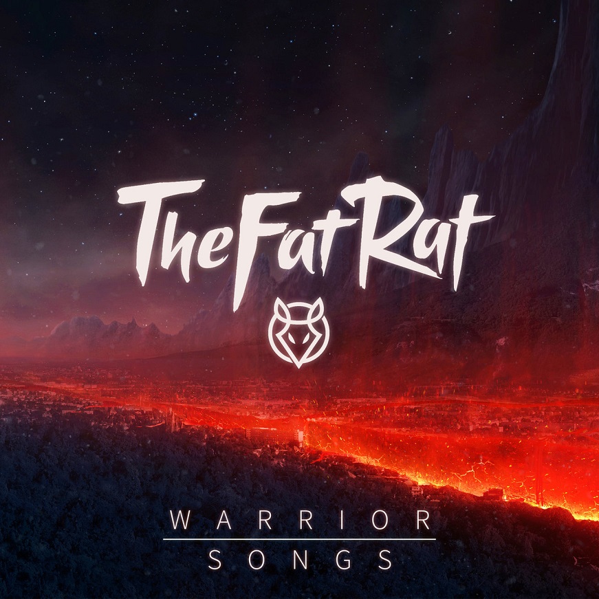 TheFatRat - Warrior Songs（2018/FLAC/分轨/138M）