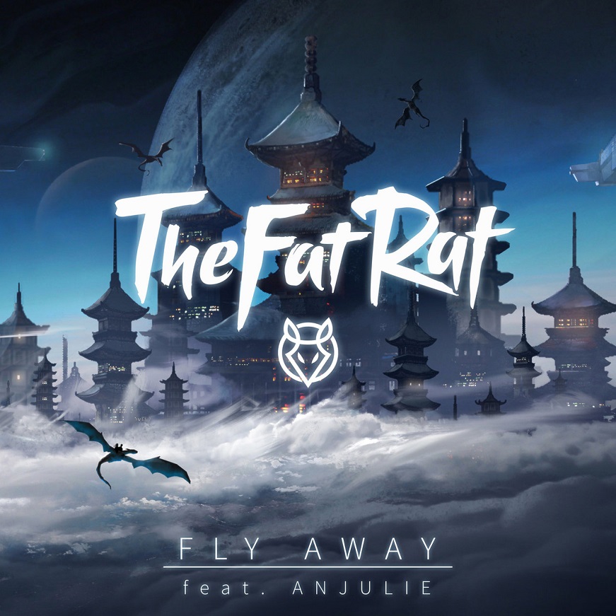 TheFatRat,Anjulie - Fly Away（2017/FLAC/Single单曲/23M）
