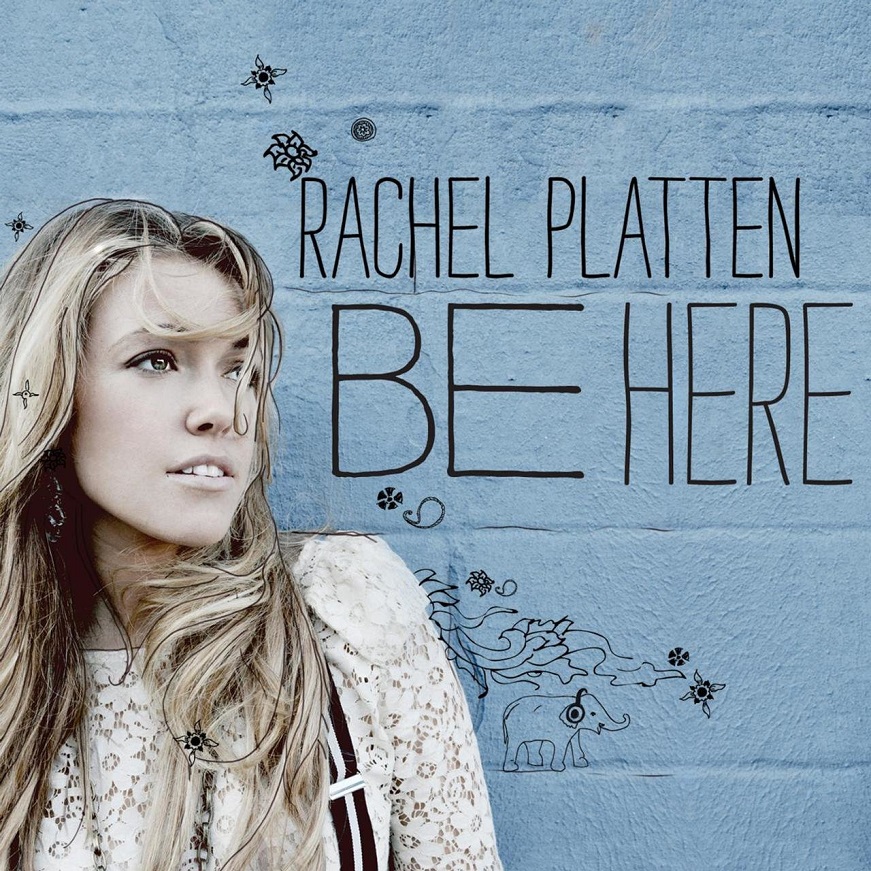 Rachel Platten - Be Here（2011/FLAC/分轨/231M）