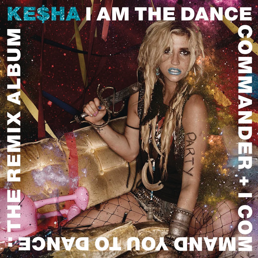 Kesha - I Am The Dance Commander + I Command You To Dance- The Remix Album（2011/FLAC/分轨/353M）