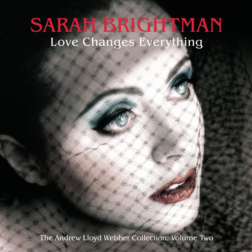 Sarah Brightman - Love Changes Everything - The Andrew Lloyd Webber collection vol.2（2005/FLAC/分轨/325M）