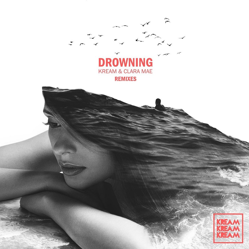 Clara Mae, KREAM - Drowning (The Remixes)（2017/FLAC/EP分轨/112M）