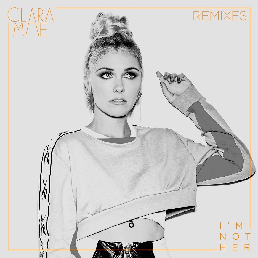Clara Mae - I'm Not Her (Remixes)（2017/FLAC/EP分轨/68.9M）