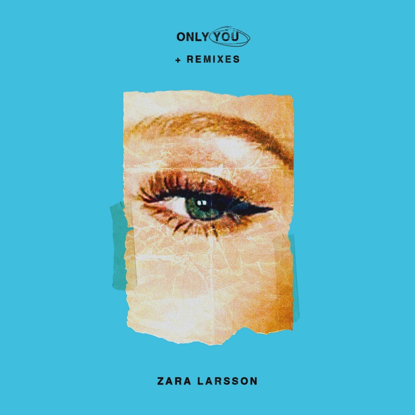 Zara Larsson - Only You + Remixes（2017/FLAC/EP分轨/167M）(MQA/24bit/44.1kHz)
