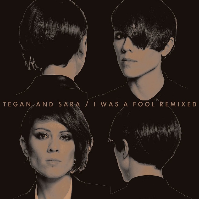 Tegan and Sara - I Was a Fool Remixed（2014/FLAC/分轨/486M）