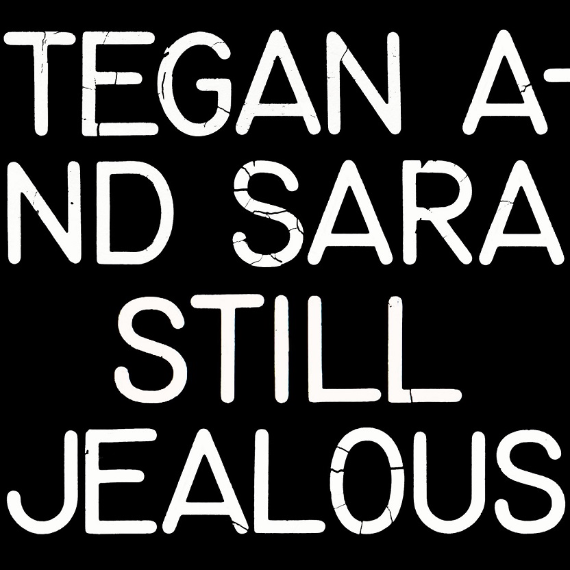 Tegan and Sara - Still Jealous（2022/FLAC/分轨/474M）(MQA/24bit/48kHz)