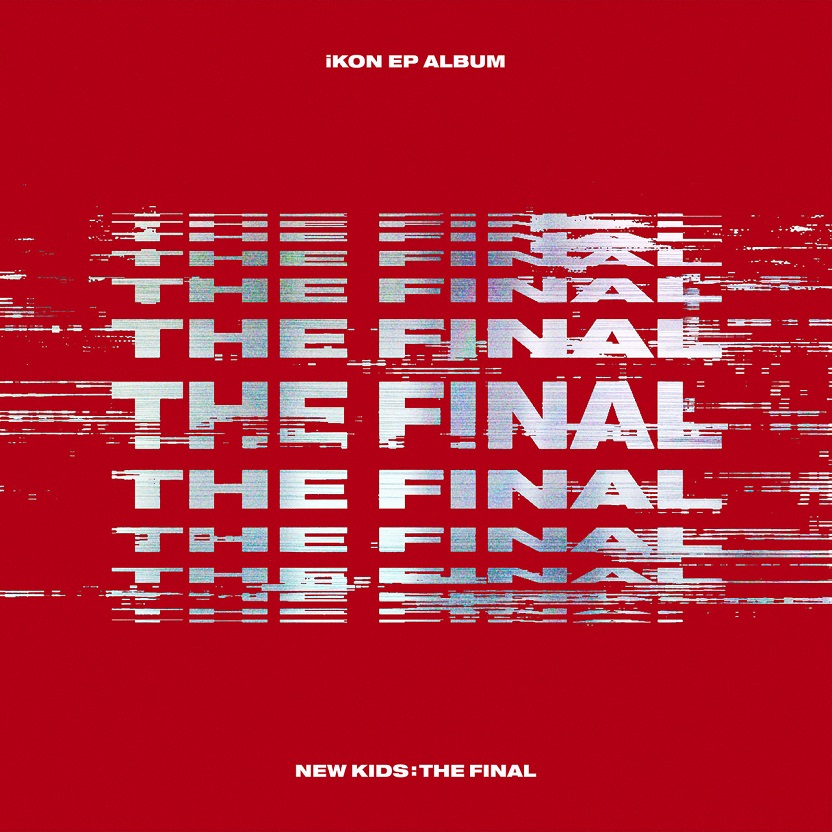 iKON - NEW KIDS : THE FINAL（2018/FLAC/EP分轨/98.9M）