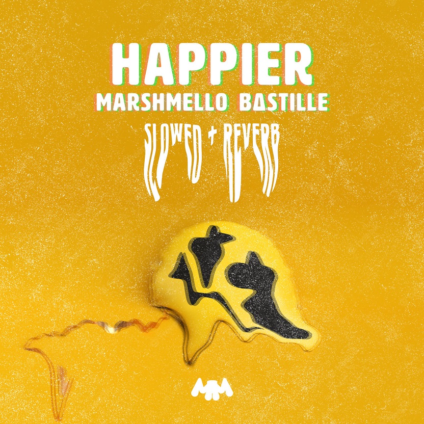 Marshmello棉花糖 - Happier (Slowed + Reverb)（2018/FLAC/EP分轨/134M）(MQA/24bit/44.1kHz)