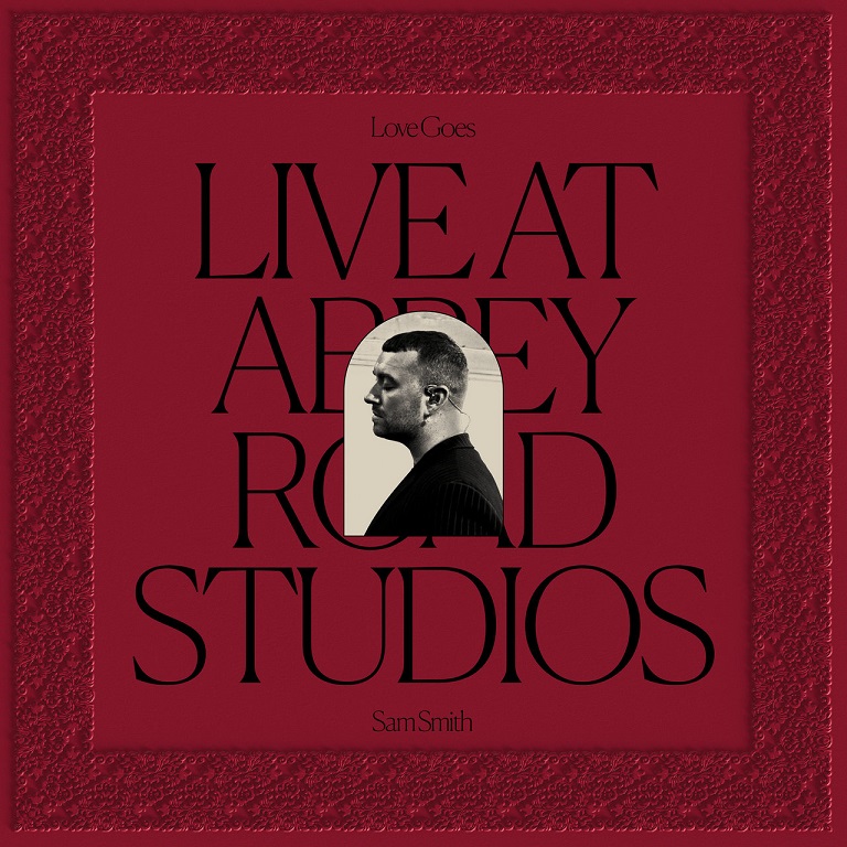 Sam Smith - Love Goes: Live at Abbey Road Studios（2021/FLAC/分轨/285M）