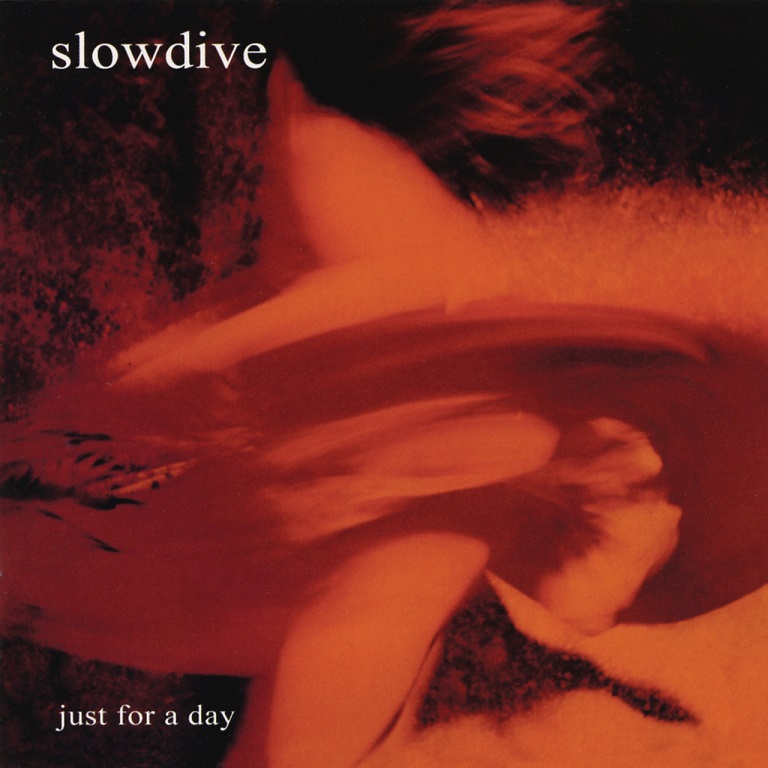 Slowdive - Just For A Day (Remastered reissue)（1991/FLAC/分轨/681M）(MQA/16bit/44.1kHz)