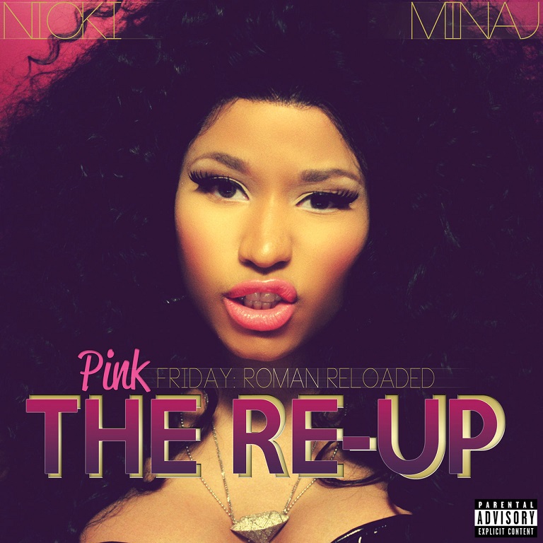 Nicki Minaj - Pink Friday: Roman Reloaded The Re-Up（2012/FLAC/分轨/707M）