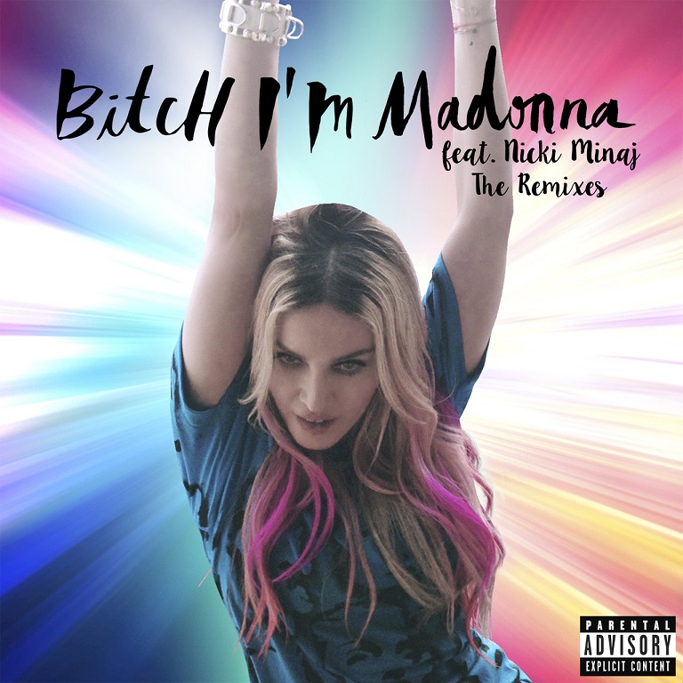 Madonna, Nicki Minaj - Bitch I'm Madonna (The Remixes)（2015/FLAC/分轨/458M）