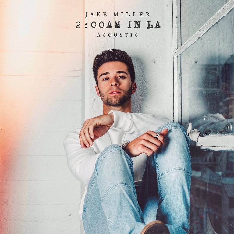 Jake Miller - 2:00am in LA (Acoustic) - EP（2017/FLAC/EP分轨/84.1M）