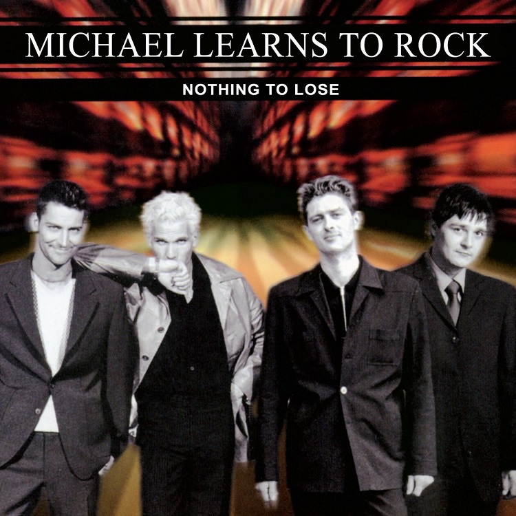 Michael Learns To Rock - Nothing to Lose (2014 Remaster)（1997/FLAC/分轨/951M）(MQA/24bit/48kHz)