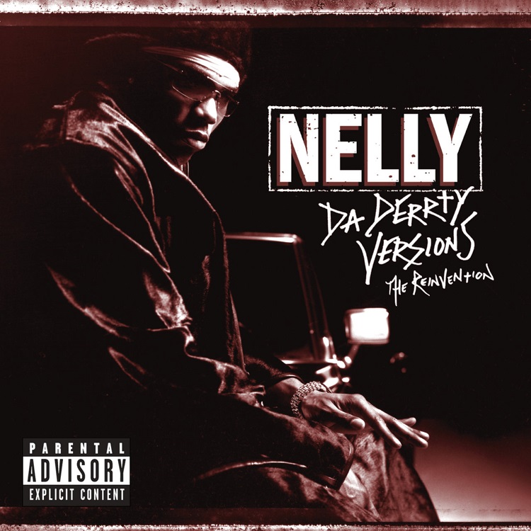 Nelly - Da Derrty Versions: The Re-invention（2003/FLAC/分轨/520M）