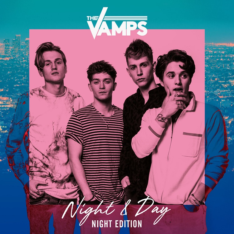 The Vamps - Night & Day (Night Edition)（2017/FLAC/分轨/227M）