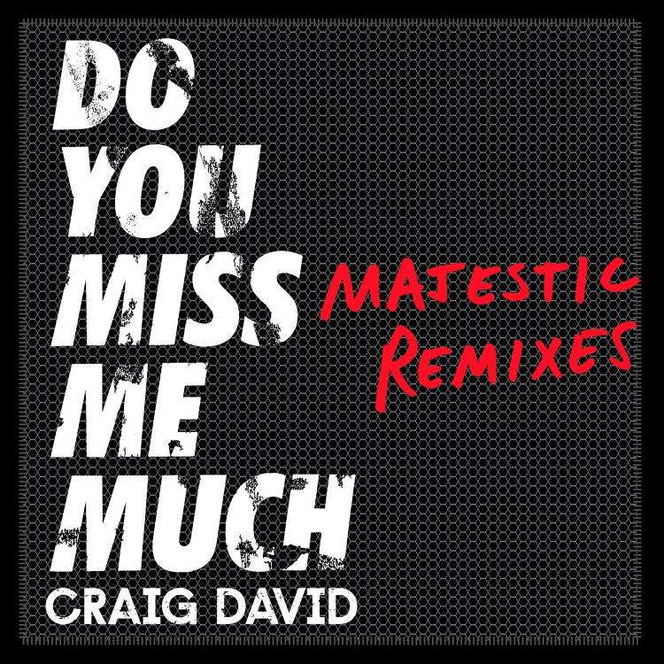 Craig David - Do You Miss Me Much (Majestic Remixes)+(Sunship Remixes)+When You Know What Love Is (Remixes)(2019/FLAC/Single分轨/183M)(MQA/16bit/44.1kHz)